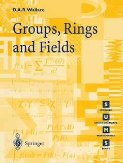 Front cover_Groups, Rings And Fields