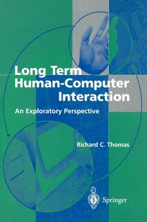 Long Term Human-Computer Interaction: An Exploratory Perspective