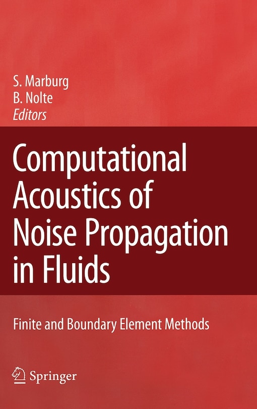 Couverture_Computational Acoustics of Noise Propagation in Fluids - Finite and Boundary Element Methods