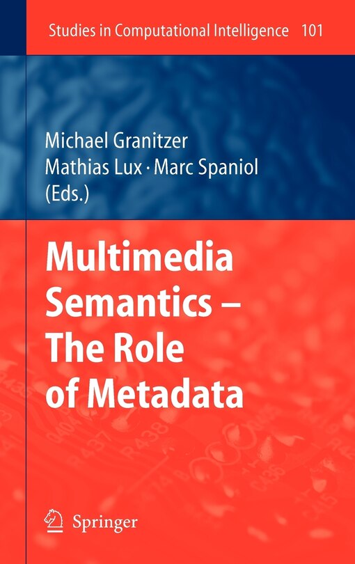 Front cover_Multimedia Semantics - The Role of Metadata