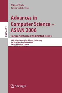 Front cover_Advances in Computer Science - ASIAN 2006. Secure Software and Related Issues
