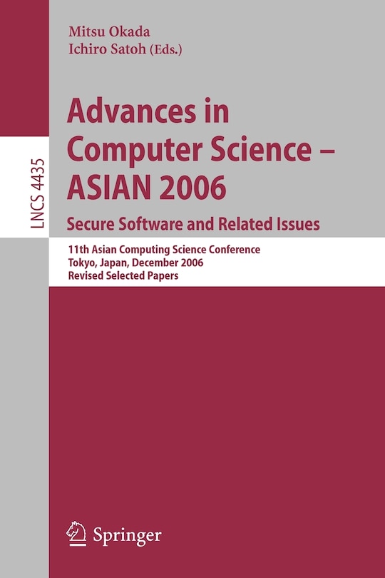 Front cover_Advances in Computer Science - ASIAN 2006. Secure Software and Related Issues