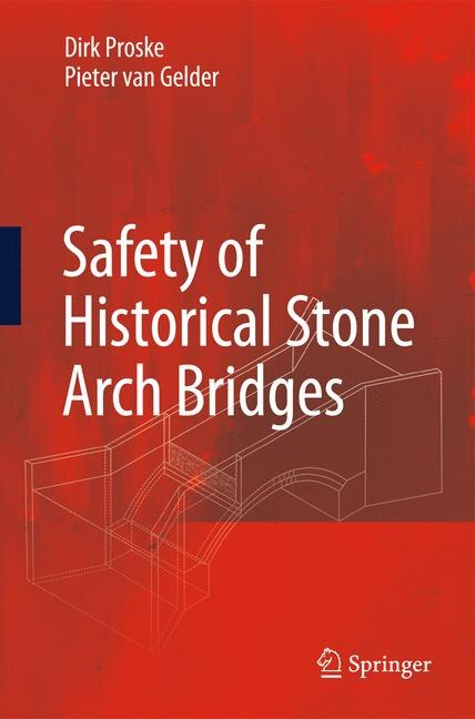 Front cover_Safety of historical stone arch bridges