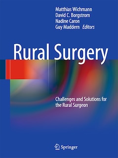 Rural Surgery: Challenges and Solutions for the Rural Surgeon