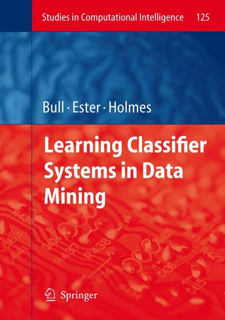Front cover_Learning Classifier Systems in Data Mining