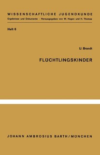 Flüchtlingskinder: Eine Untersuchung zu ihrer psychischen Situation