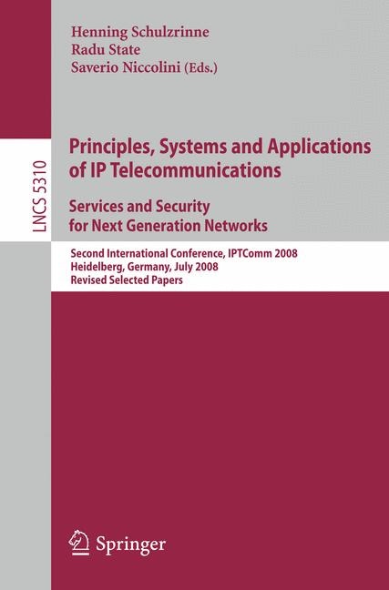 Couverture_Principles, Systems and Applications of IP Telecommunications. Services and Security for Next Generation Networks