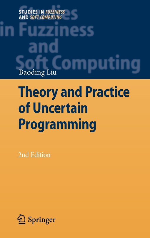 Front cover_Theory and Practice of Uncertain Programming