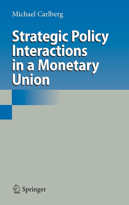 Front cover_Strategic Policy Interactions in a Monetary Union