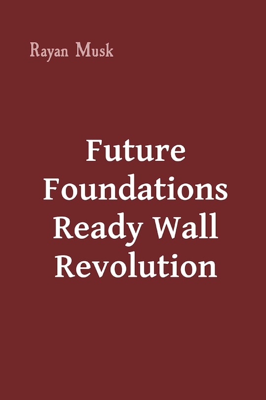 Front cover_Future Foundations Ready Wall Revolution
