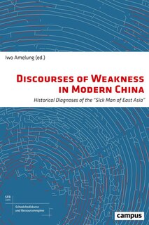 Front cover_Discourses of Weakness in Modern China