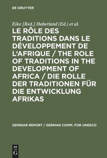 Couverture_Le rôle des traditions dans le développement de l'Afrique / The role of traditions in the development of Africa / Die Rolle der Traditionen für die Entwicklung Afrikas