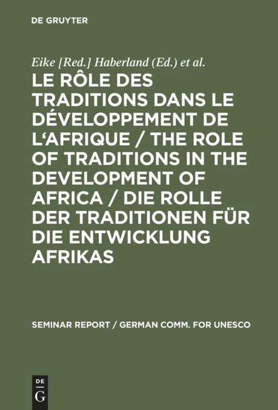 Couverture_Le rôle des traditions dans le développement de l'Afrique / The role of traditions in the development of Africa / Die Rolle der Traditionen für die Entwicklung Afrikas
