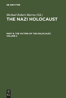 Front cover_The Nazi Holocaust. Part 6: The Victims of the Holocaust. Volume 2