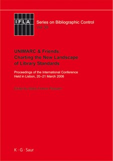 Couverture_Unimarc & Friends: Charting the New Landscape of Library Standards
