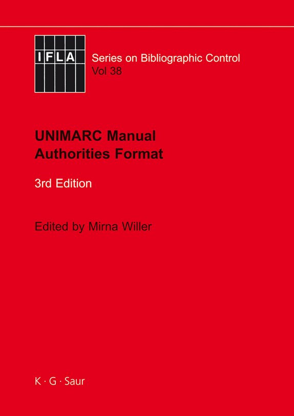 Unimarc Manual: Authorities Format