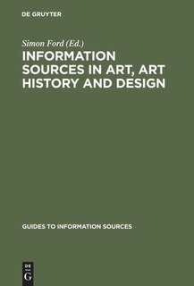 Front cover_Information Sources in Art, Art History and Design