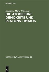 Couverture_Die Atomlehre Demokrits und Platons Timaios