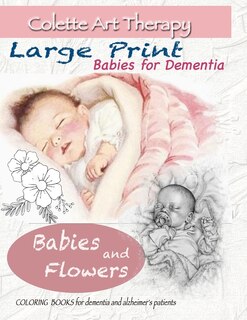 Front cover_Babies and Flowers Coloring books for Dementia and Alzheimer's patients