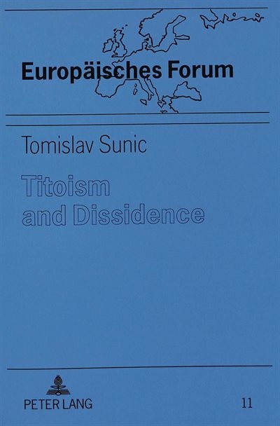 Front cover_Titoism And Dissidence