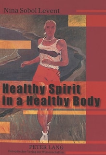 Healthy Spirit In A Healthy Body: Representations Of The Sports Body In Soviet Art Of The 1920s And 1930s