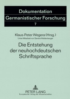 Couverture_Die Entstehung der neuhochdeutschen Schriftsprache