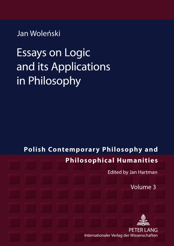 Front cover_Essays on Logic and its Applications in Philosophy