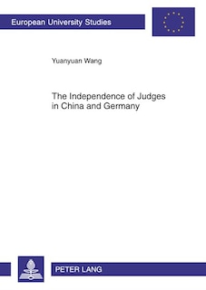 Front cover_The Independence of Judges in China and Germany
