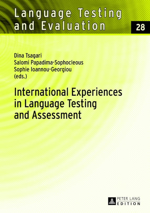 International Experiences in Language Testing and Assessment: Selected Papers in Memory of Pavlos Pavlou