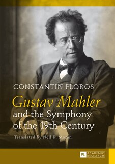 Front cover_Gustav Mahler and the Symphony of the 19th Century