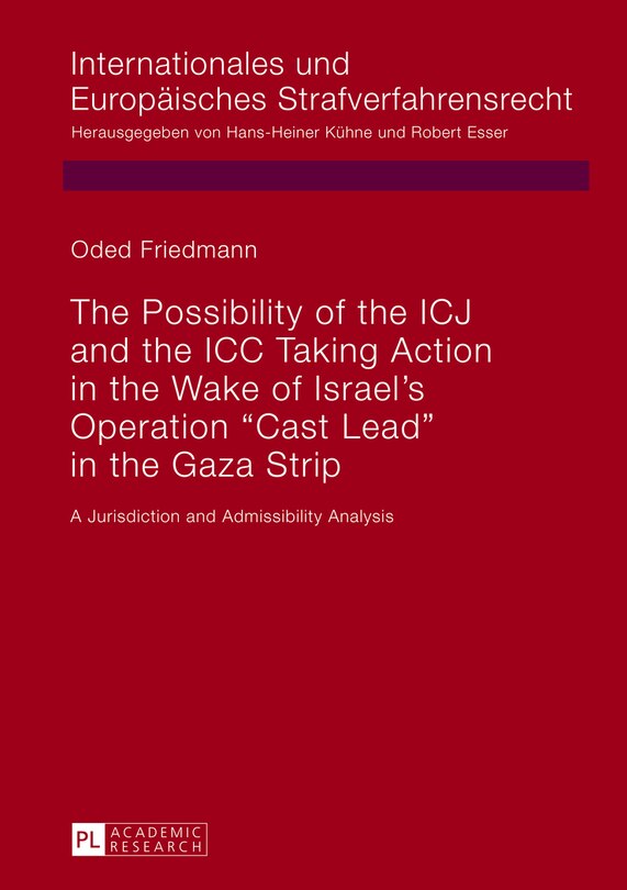 Couverture_The Possibility Of The Icj And The Icc Taking Action In The Wake Of Israel's Operation «cast Lead» In The Gaza Strip