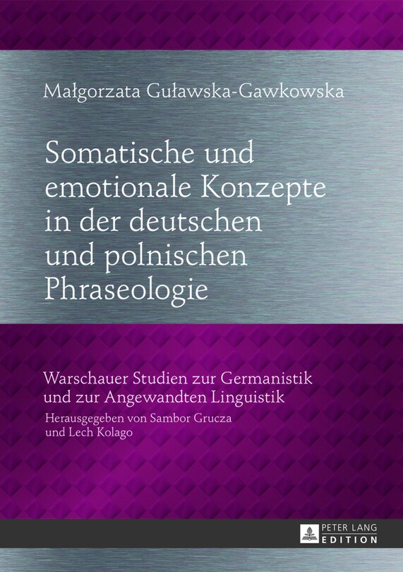 Front cover_Somatische und emotionale Konzepte in der deutschen und polnischen Phraseologie