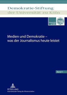 Front cover_Medien und Demokratie - was der Journalismus heute leistet