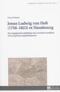 Couverture_Jonas Ludwig von He� (1756-1823) et Hambourg