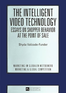 Couverture_The Intelligent Video Technology - Essays on Shopper Behavior at the Point of Sale
