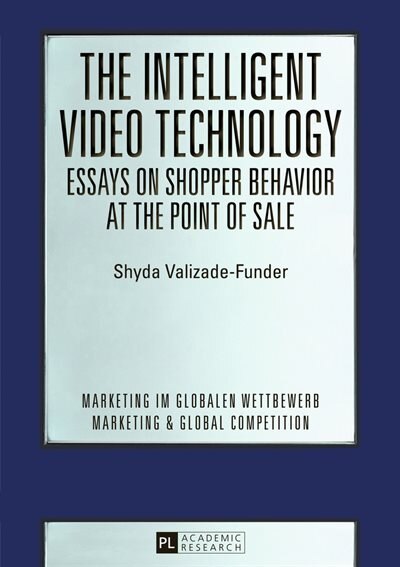 Couverture_The Intelligent Video Technology - Essays on Shopper Behavior at the Point of Sale