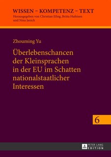 Front cover_Ueberlebenschancen der Kleinsprachen in der EU im Schatten nationalstaatlicher Interessen
