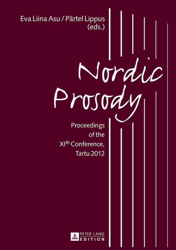 Nordic Prosody: Proceedings of the XIth  Conference, Tartu 2012