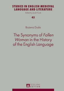 Front cover_The Synonyms of «Fallen Woman» in the History of the English Language