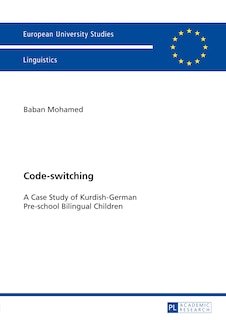 Code-switching: A Case Study of Kurdish-German Pre-school Bilingual Children