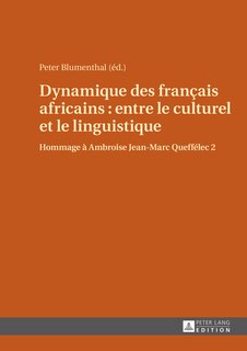 Front cover_Dynamique des franҫais africains : entre le culturel et le linguistique