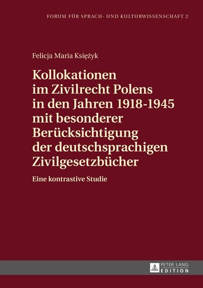 Front cover_Kollokationen im Zivilrecht Polens in den Jahren 1918-1945 mit besonderer Beruecksichtigung der deutschsprachigen Zivilgesetzbuecher