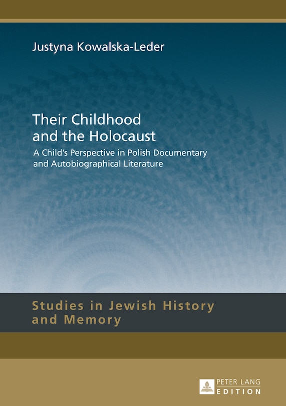 Front cover_Their Childhood and the Holocaust