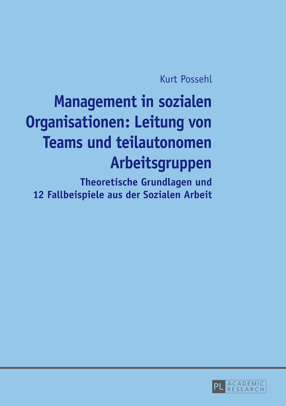 Front cover_Management in sozialen Organisationen: Leitung von Teams und teilautonomen Arbeitsgruppen
