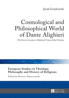 Couverture_Cosmological and Philosophical World of Dante Alighieri
