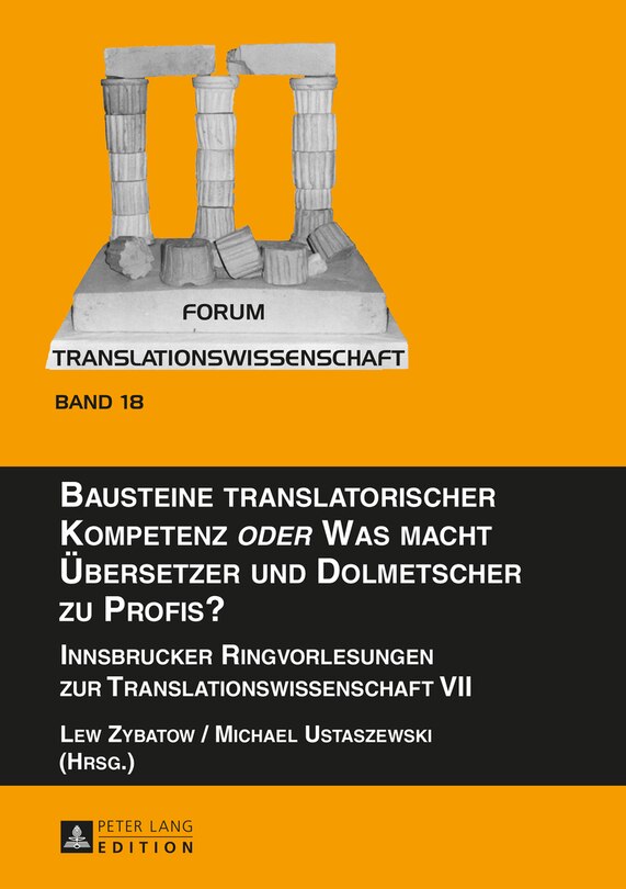 Couverture_Bausteine translatorischer Kompetenz �oder� Was macht Uebersetzer und Dolmetscher zu Profis?