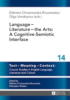 Couverture_Language − Literature − the Arts: A Cognitive-Semiotic Interface