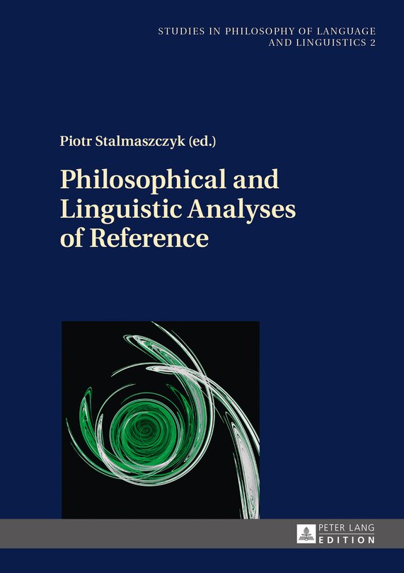 Front cover_Philosophical and Linguistic Analyses of Reference