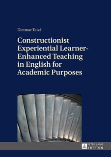 Front cover_Constructionist Experiential Learner-Enhanced Teaching in English for Academic Purposes