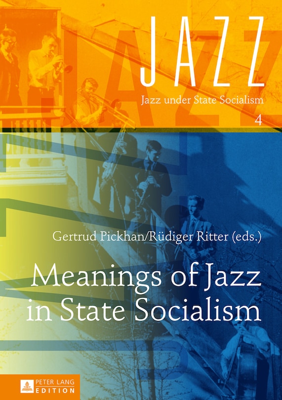 Couverture_Meanings of Jazz in State Socialism